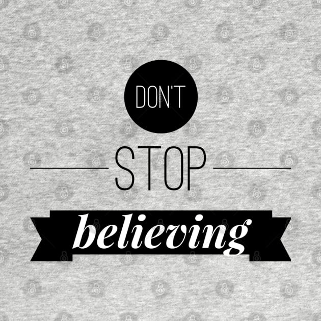 Don't stop believing by wamtees